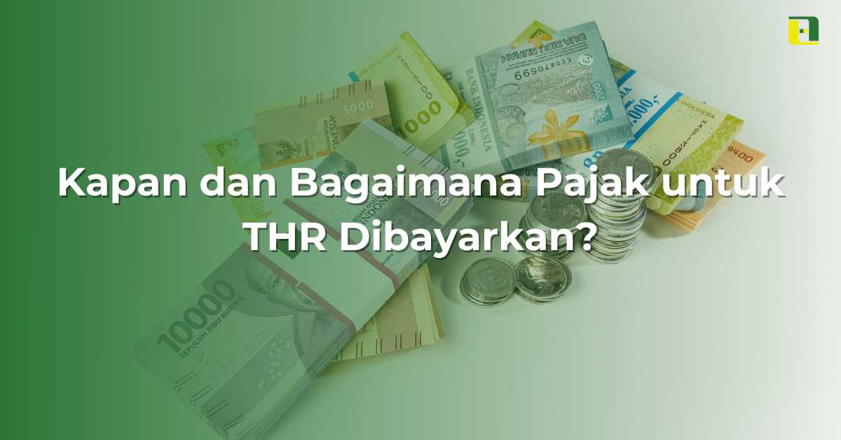 Kapan dan Bagaimana Pajak untuk THR Dibayarkan - Abhitech